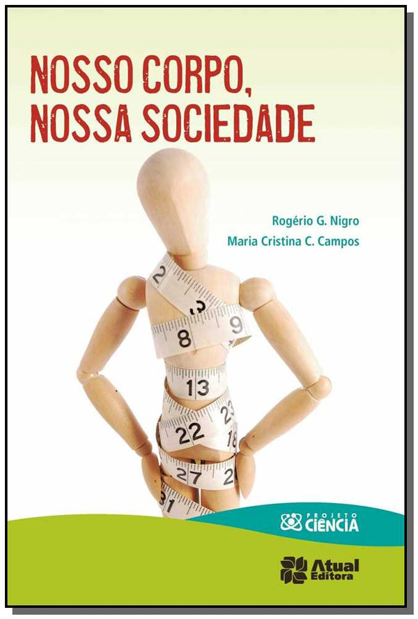 Capa do livro Nosso Corpo, Nossa Sociedade, de Rogerio G. Nigro, Maria C. C. Campos
