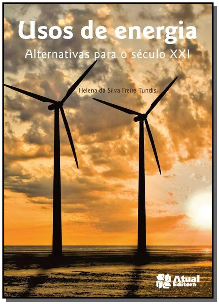 Usos de Energia - Alternativas para o Século XXI