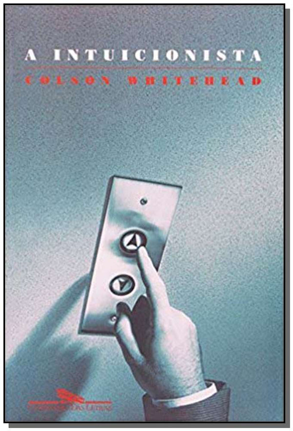 Capa do livro A Intuicionista, de Colson Whitehead