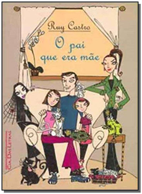 Capa do livro O Pai que Era Mãe, de Ruy Castro
