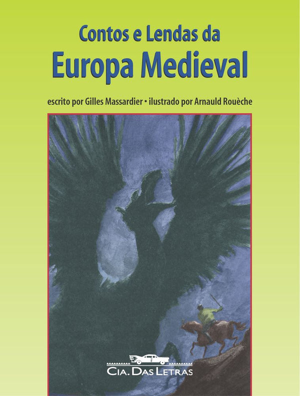 Capa do livro Contos e Lendas da Europa Medieval, de Gilles Massardier