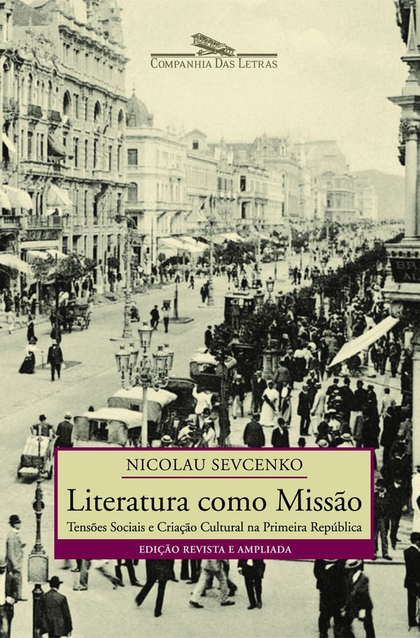 Capa do livro Literatura Como Missão, de Nicolau Sevcenko