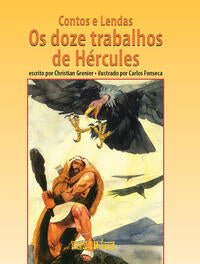 Contos e Lendas - Os Doze Trabalhos de Hércules