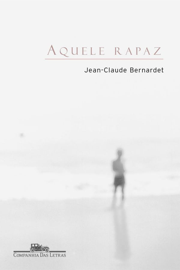 Capa do livro Aquele Rapaz, de Jean-Claude Bernardet