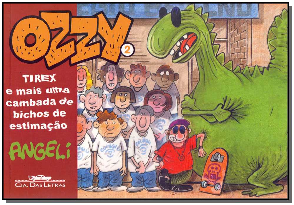 Ozzy 2: Tirex e Mais uma Camb.de Bichos Estimação