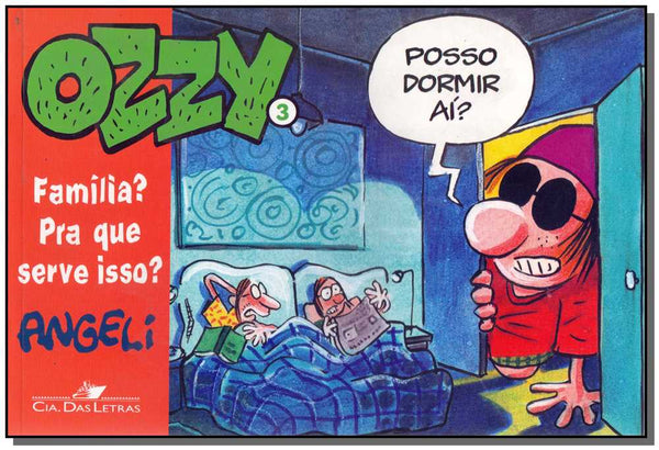Capa do livro Ozzy 3: Familia? pra que Serve Isso?, de Angeli