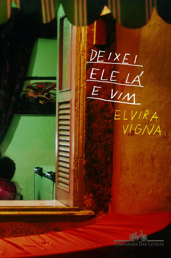 Capa do livro Deixei Ele Lá e Vim, de Elvira Vigna