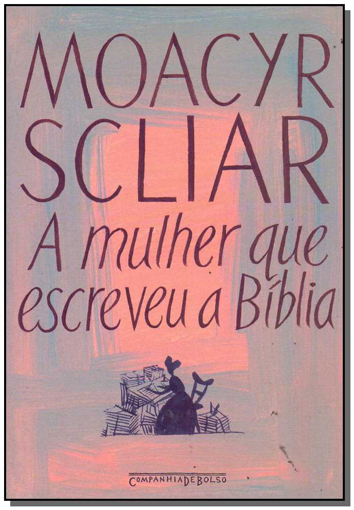 Mulher que Escreveu a Bíblia - Bolso