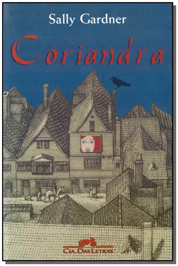 Capa do livro Coriandra, de Sally Gardner
