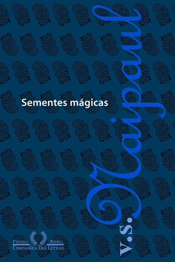 Capa do livro Sementes Magicas, de V. S. Naipaul