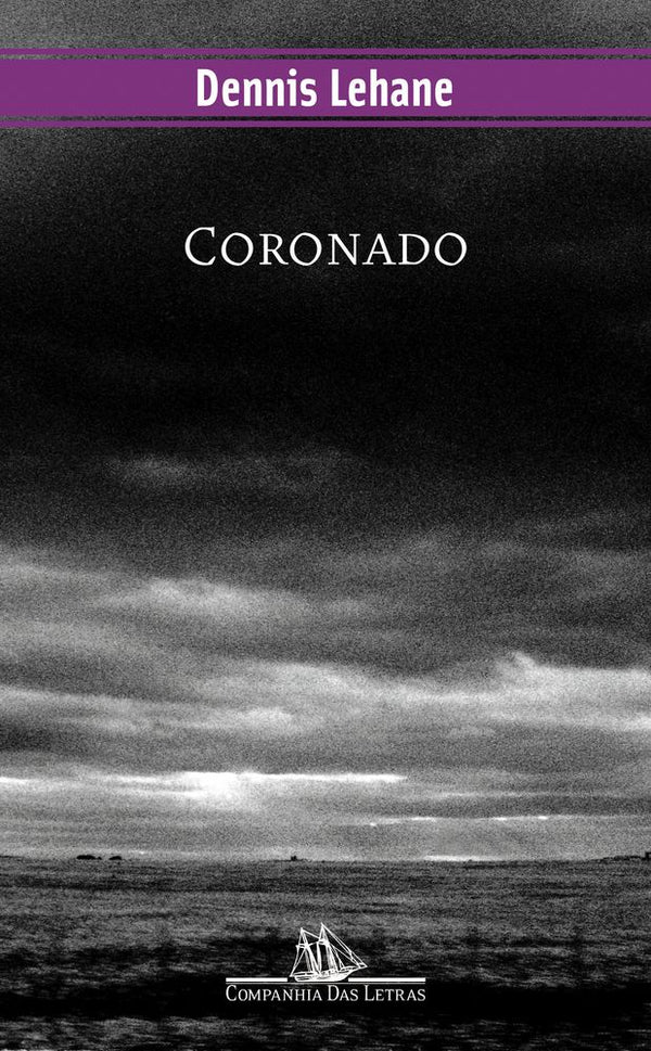 Capa do livro Coronado, de Dennis Lehane