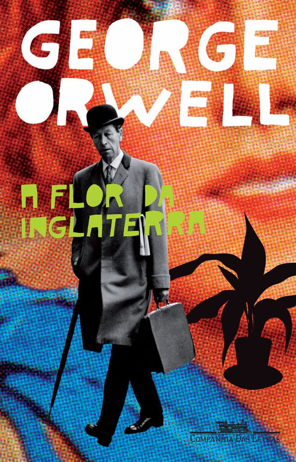 Capa do livro A Flor da Inglaterra, de George Orwell