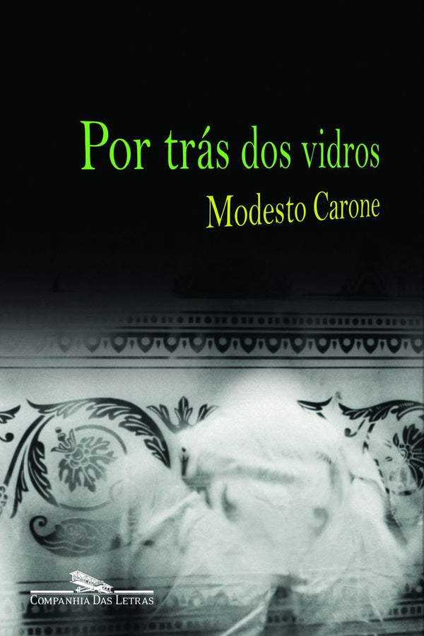 Capa do livro Por Tras dos Vidros, de Modesto Carone