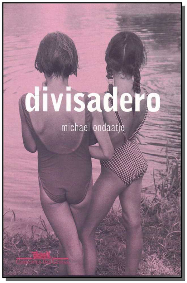 Capa do livro Divisadero, de Michael Ondaatje