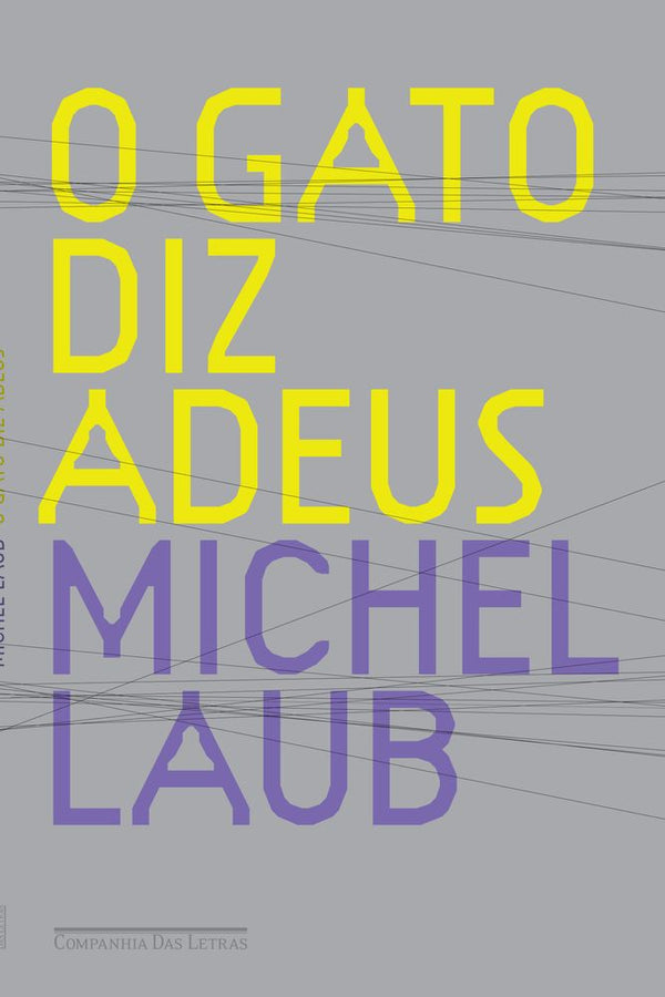 Capa do livro O Gato Diz Adeus, de Michel Laub