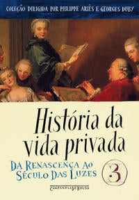 História da Vida Privada - Vol. 03