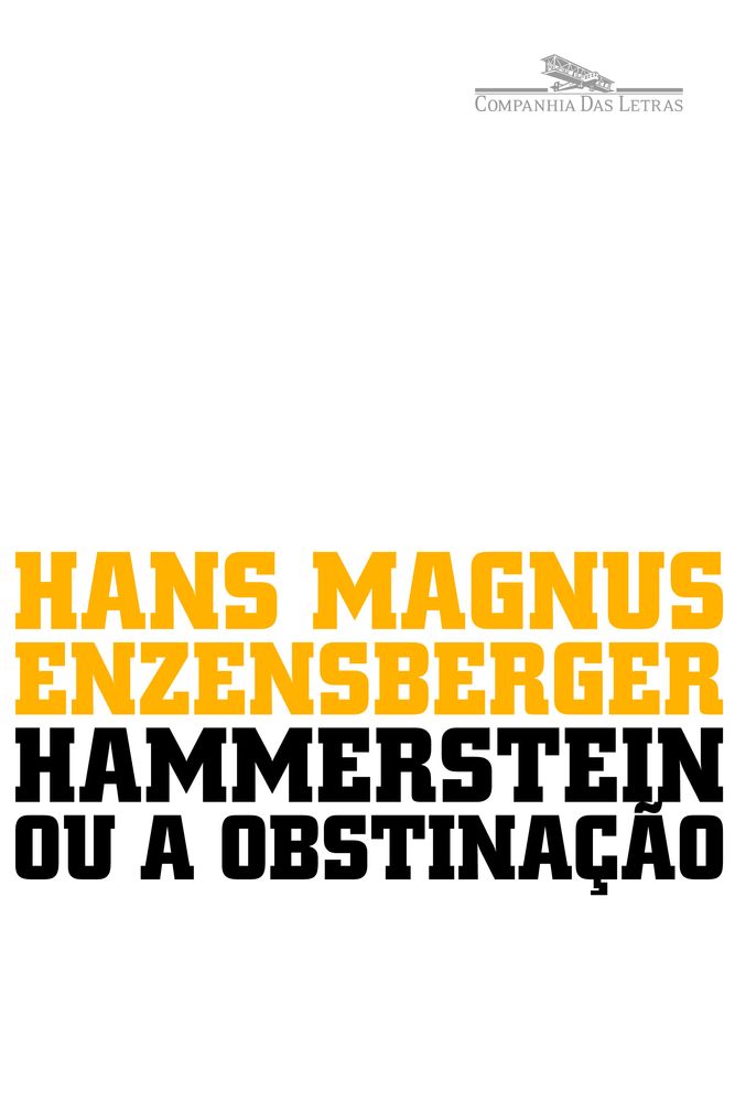 Hammerstein ou a Obstinação