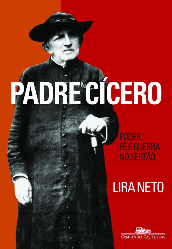 Capa do livro Padre Cícero, de Lira Neto