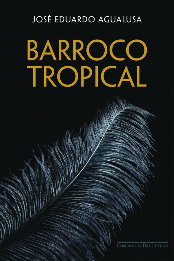 Capa do livro Barroco Tropical, de Jose Eduardo Agualusa