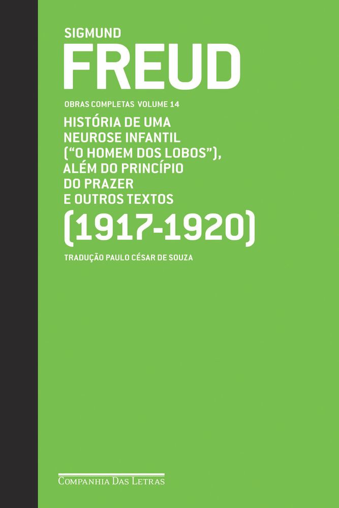 Freud (1917-1920) "o Homem dos Lobos" e Outros Textos
