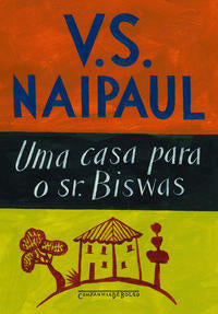 Capa do livro Uma Casa para o Sr. Biswas, de V. S. Naipaul