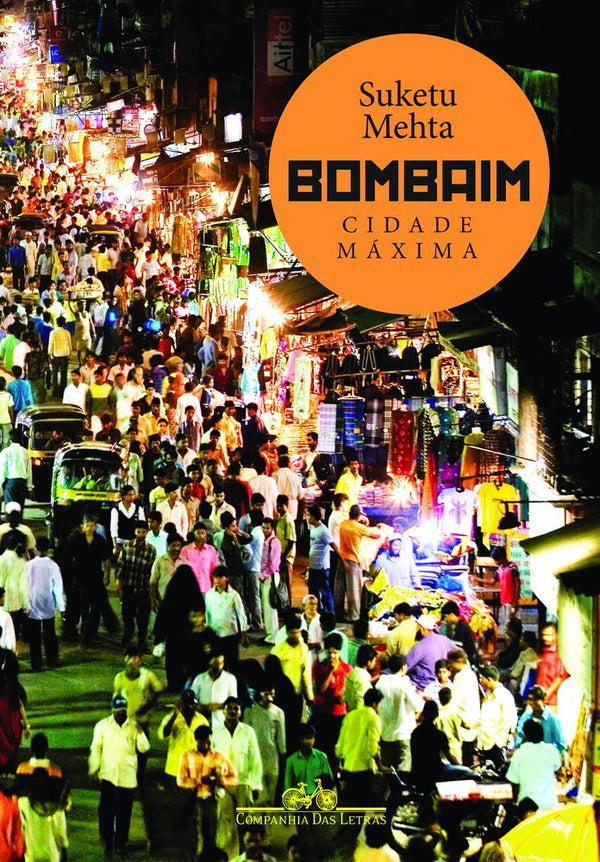 Capa do livro Bombaim - Cidade Máxima, de Suketu Mehta