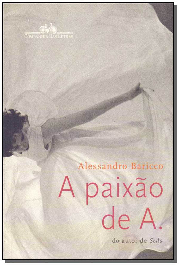 Capa do livro Paixão de A., a, de Alessandro Baricco