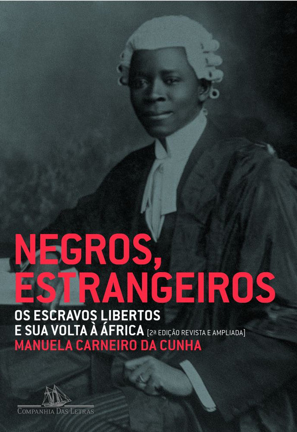 Capa do livro Negros Estrangeiros, de Manuela Carneiro da Cunha