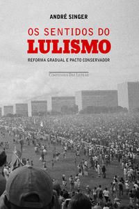 Capa do livro Os Sentidos do Lulismo, de Andre Singer