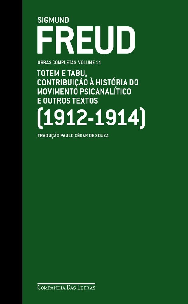 Freud (1912-1914) Totem e Tabu, Contribuição à História do Movimento Psicanalítico e Outros Textos