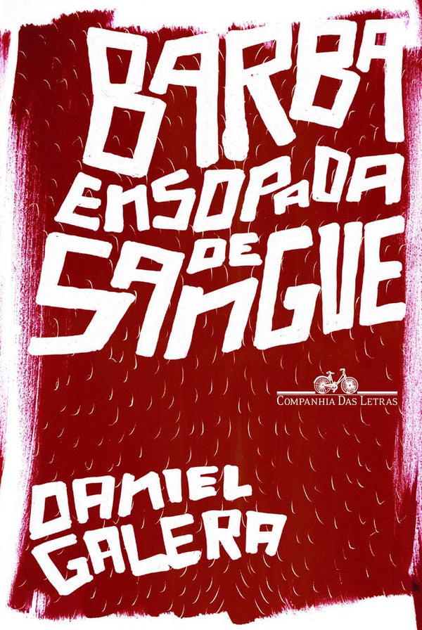 Capa do livro Barba Ensopada de Sangue, de Daniel Galera