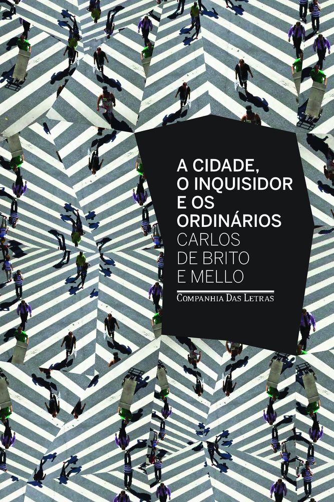 A Cidade o Inquisidor e os Ordinários