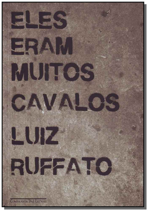 Capa do livro Eles Eram Muitos Cavalos - Ed Economica, de Luiz Ruffato
