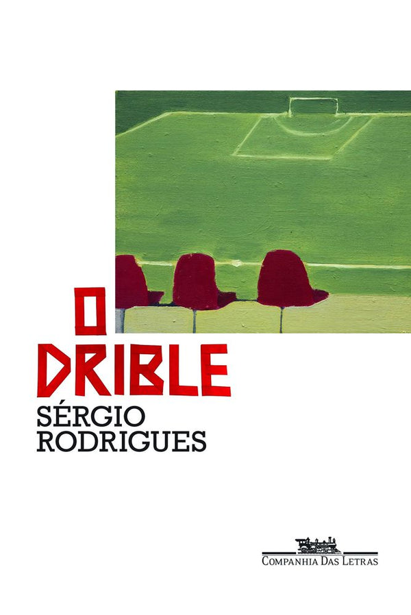 Capa do livro O Drible, de Sergio Rodrigues