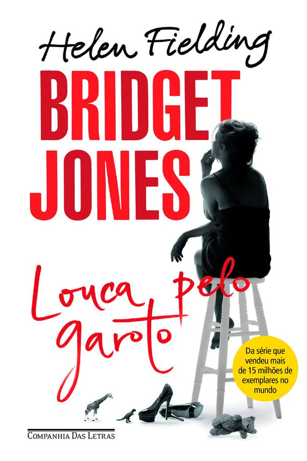 Capa do livro Bridget Jones - Louca Pelo Garoto, de Helen Fielding