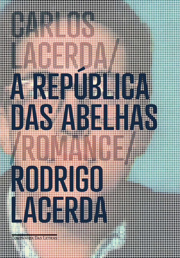 Capa do livro A República das Abelhas, de Carlos Lacerda