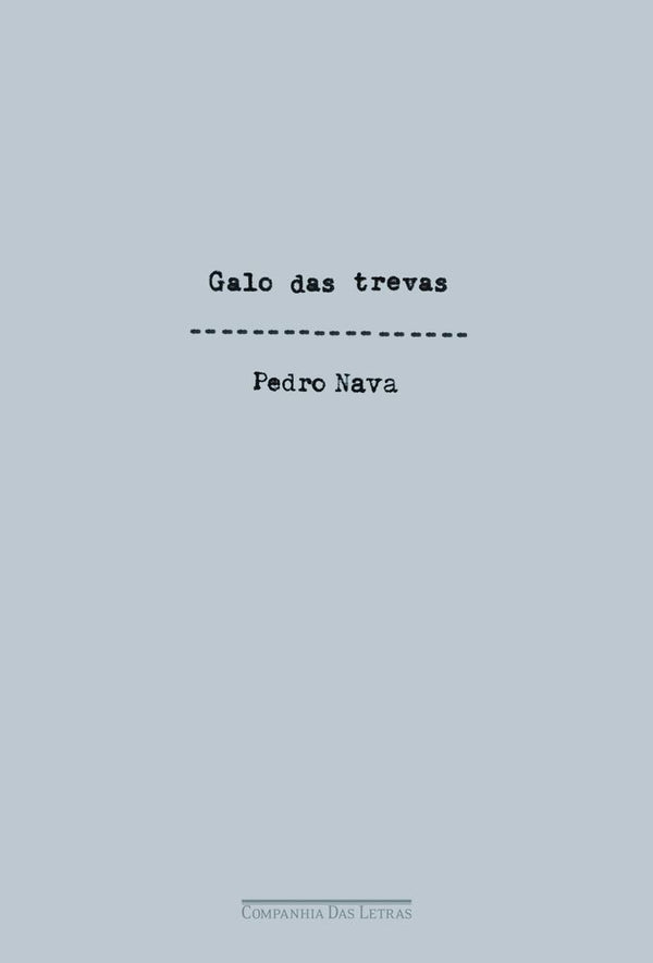 Capa do livro Galo das Trevas, de Pedro Nava
