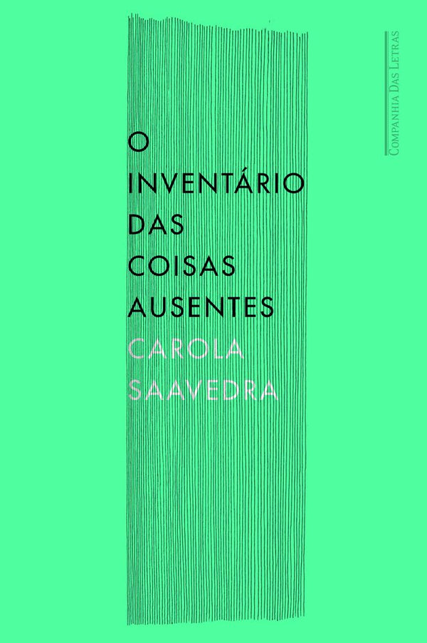 Capa do livro Inventario das Coisas Ausentes, o, de Carola Saavedra