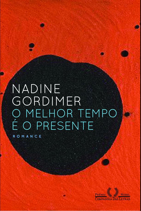 Capa do livro Melhor Tempo É o Presente, o, de Nadine Gordimer