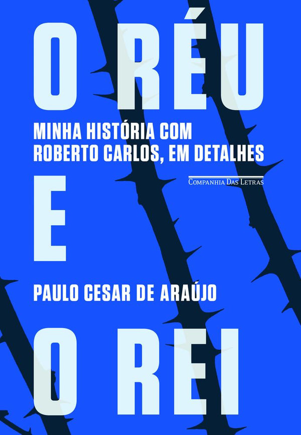 Capa do livro O Réu e o Rei, de Paulo Cesar de Araujo