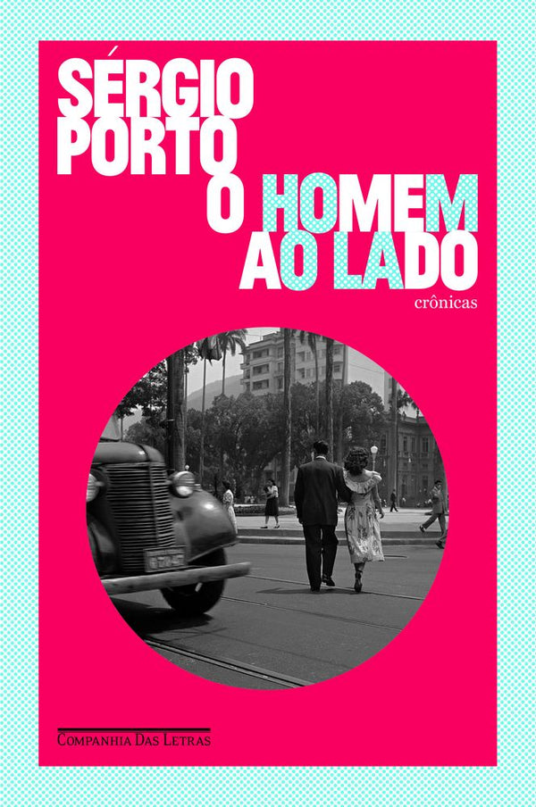 Capa do livro Homem ao Lado, o, de Sergio Porto