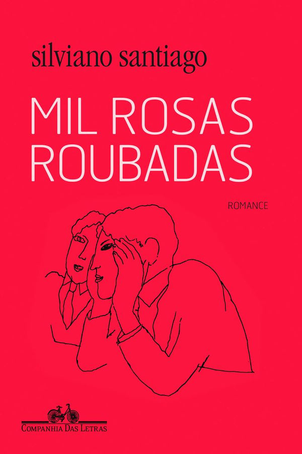 Capa do livro Mil Rosas Roubadas, de Silviano Santiago