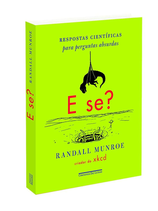 Capa do livro E se ?, de Randall Munroe