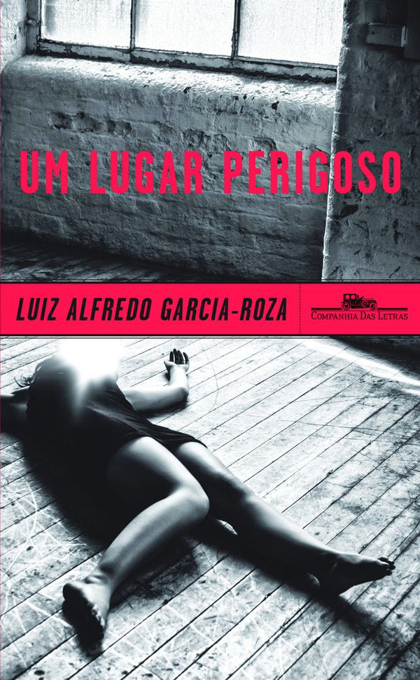 Capa do livro Um Lugar Perigoso, de Luiz Alfredo Garcia-Roza