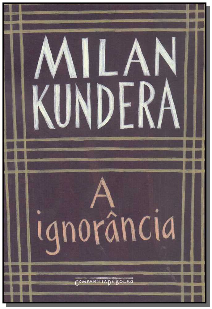 A Ignorância - (Bolso)