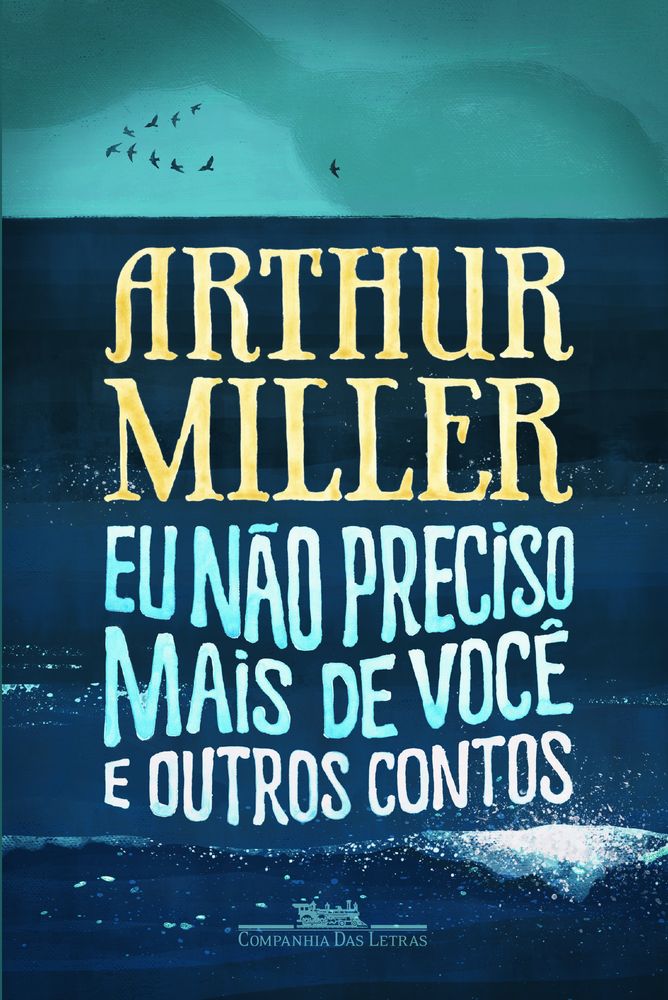 Eu Não Preciso Mais de Você e Outros Contos
