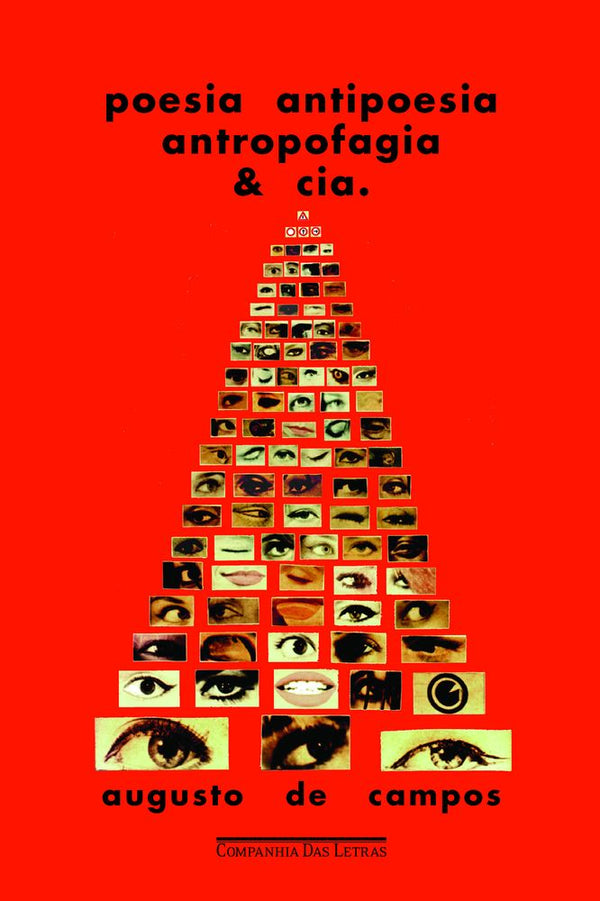 Capa do livro Poesia, Antipoesia, Antropofagia e Cia, de Augusto de Campos