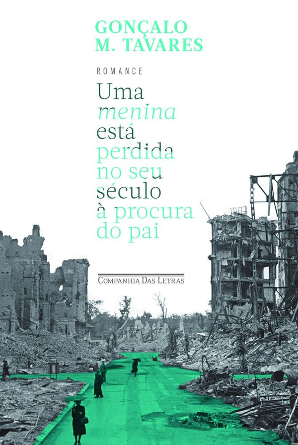 Capa do livro Uma Menina Está Perdida no Seu Século à Procura do Pai, de Goncalo M. Tavares