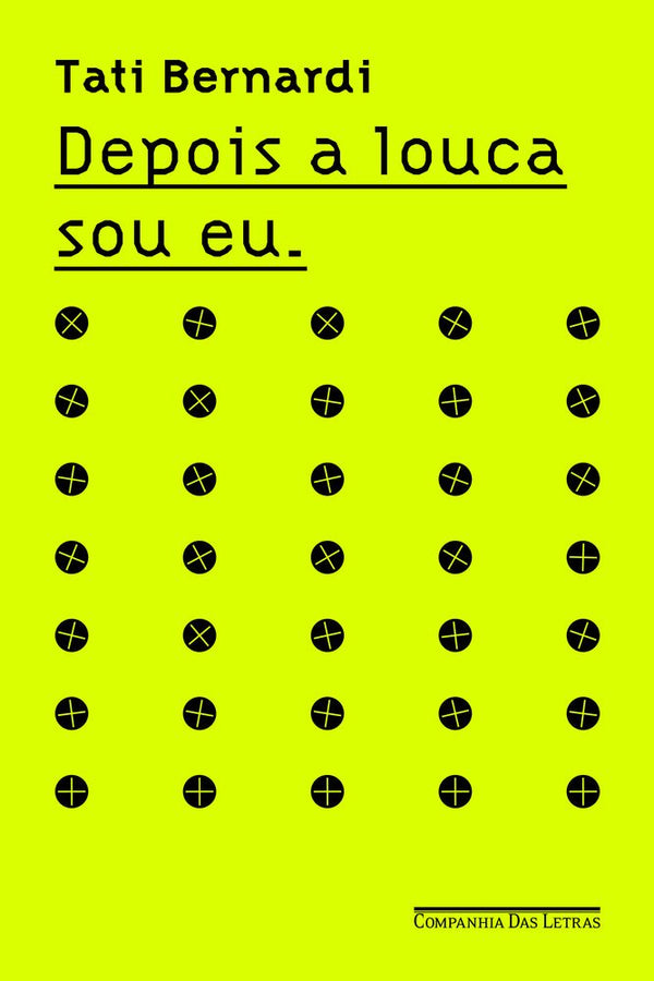 Capa do livro Depois a Louca Sou Eu, de Tati Bernardi