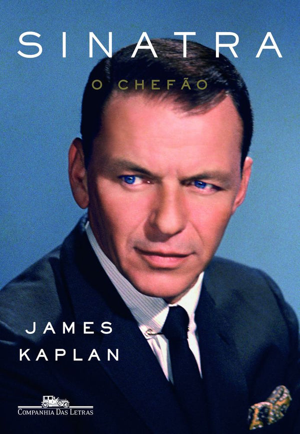 Capa do livro Sinatra, de James Kaplan